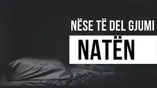 Nëse zgjohesh natën bëj këtë!
