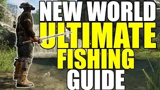NEW WORLD MMO - ULTIMATE Fishing Guide - Everything You Need To Know!