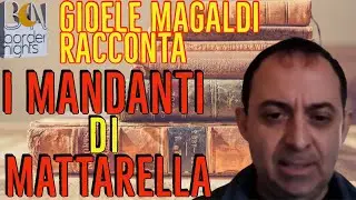 I MANDANTI di MATTARELLA - Gioele Magaldi Racconta - Puntata 140 (31-01-2022)