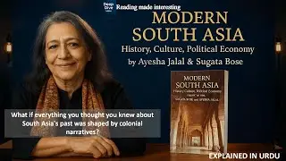 Modern South Asia: History, Culture, Political Economy by Sugata Bose and Ayesha Jalal