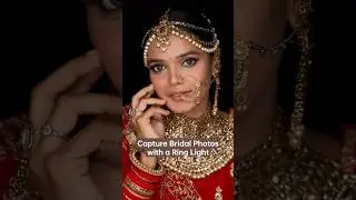 Bridal Photoshoot with Ring Light!