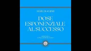 DOSE ESPONENZIALE AL SUCCESSO (SERIE DI 4 LIBRI) - Libroteka