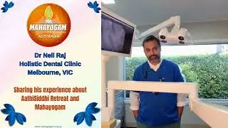 Mahayogam Australia - Experiences by Dr. Neil Raj, Melbourne