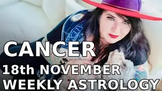 Cancer Weekly Astrology Horoscope 18th November  2019