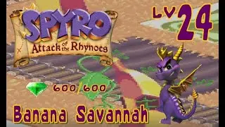 Spyro: Attack of the Rhynocs - Level 24: Banana Savannah II