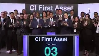 CI First Asset Opens Toronto Stock Exchange, July 23, 2019
