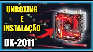 Cooler Gamer DX 2011 [Unboxing, Instala&ccedil;&atilde;o e Review]