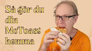S&aring; g&ouml;r du din McToast hemma