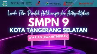 SMPN 9 TANGSEL - WARAS (JIWA INTEGRITAS)