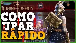 COMO UPAR PRO N&Iacute;VEL 50 RAPIDAMENTE EM THRONE AND LIBERTY