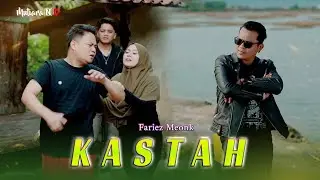 KASTAH // Fariez Meonk || Kisah Nyata Fery Junior 