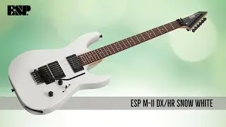 ESP Original M-II DX/HR SNOW WHITE