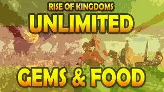 Rise of Kingdoms Hack - Unlimited Gems and Food for Android & iOS