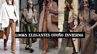LOOKS ELEGANTES OTOÑO INVIERNO PARA VERTE GUAPÍSIMA Y ELEGANTE A LA VEZ 2025
