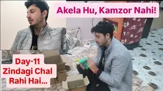 Day-11 Network issue ki wajah se vlog late ho gaya 🙏 Akela Hu, Kamzor Nahi, Room Life Daily Vlog.