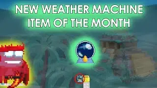 Growtopia - NEW WEATHER MACHINE AND ITEM OF THE MONTH