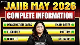 JAIIB May 2026 Complete Details | JAIIB Registration, Exam Dates, Eligibility, Pattern & Syllabus