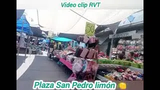 video clip RVT. PLAZA SAN PEDRO LIMÓN 🍋🇲🇽