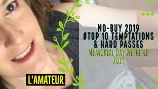 #NoBuy2019 TEMPTED/NOT-TEMPTED May Edition