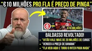 BALDASSO SINCERÃO! FLAMENGO VEIO AQUI e 