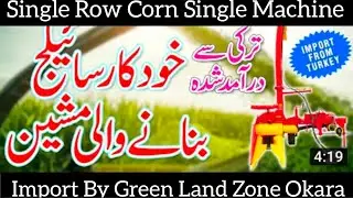 Silage Machine Single Row ! Imported Machine !      Made In Turkey !      Pakistan !