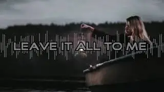#22 - Leave It All To Me | Daily Song Challenge!