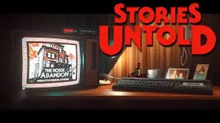 Surprisingly Scary! | Stories Untold: The House Abandon