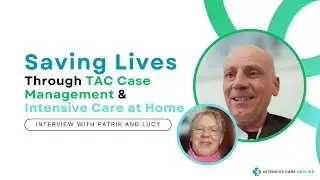 Saving Lives Through TAC Case Management & Intensive Care at Home with Patrik & Lucy