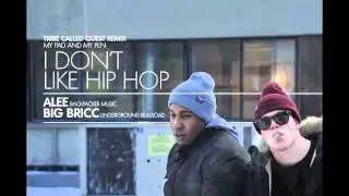 Backpacker Music - Alee - I Don't Like HipHop feat.Big Bricc