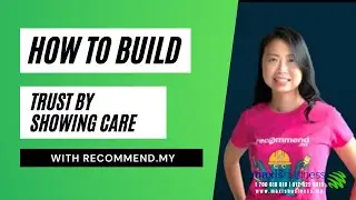 Maxis Business - Recommend.my on how to create confidence by showing concern