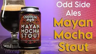 Odd Side Ales - Mayan Mocha Stout, a Spicy Stout with Coffee, Cinnamon, Nutmeg and Habaneros