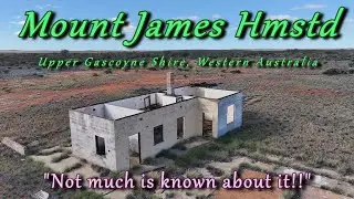 Mt James Homestead (Abandoned), Not Much is Known About It, Upper Gascoyne Shire, Western Australia