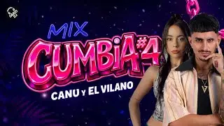MIX CUMBIA #4 - CANU & EL VILLANO  2026
