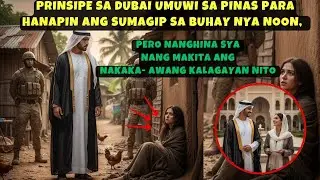 PRINSIPE SA DUBAI UMUWI SA PINAS PARA HANAPIN ANG SUMAGIP SA BUHAY NYA NOON,PERO NANGHINA SYA NANG