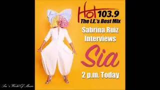 Sia - Newest Interview with Sabrina Ruiz on HOT103.9 (September 21th 2020)