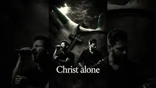 In Christ Alone By TobiasTeddyBear  #createdbyme #music #foryou #christian