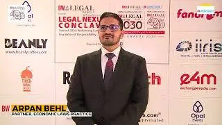 Arpan Behl, Partner, Economic Laws Practice | BW Legal World 40 Under 40 Awards 2025