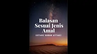 Balasan itu sesuai jenis amal_Ustadz Hanan Attaki | ceramah 1 menit | one minute booster