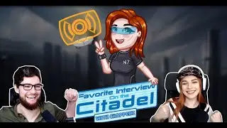 Favorite Interview on the Citadel - Chapperz