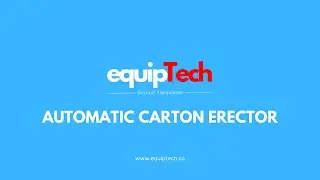 EquipTech - Automatic Carton Erector