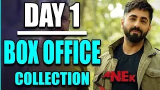 Anek | Day 1 Box Office Collection | Ayushman | Earning Report | Anubhav Sinha | BollygradFilms