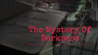 The Mystery Of Darkness ...👻👽💀 ( අන්ධකාරයේ අභිරහස )They started writing the first chapter....🖤
