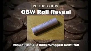 Original Bank Wrapped Roll Reveal #005a: 1964-D Bank Roll