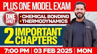 Plus One Model Exam Chemistry | Chemical Bonding , Thermodynamics
