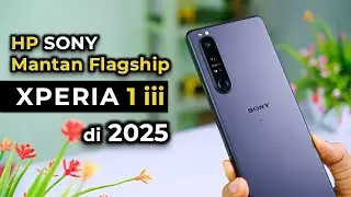 SONY XPERIA 1 III (mark 3) di 2025 - Mantan HP Flagship Murah 3 Jutaan Xperia 1 iii Indonesia