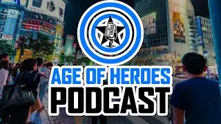 Age of Heroes Podcast Teaser