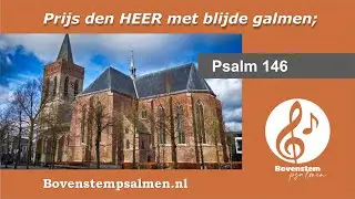 Psalm 146 vers 1, 3 en 8 (samenzang met bovenstem) | Orgel: Herman van Klaveren