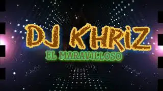 DJ Khriz - Te Bote_Remix (Anuel AA)