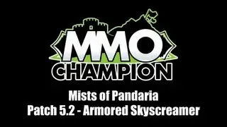 Patch 5.2 - Armored Skyscreamer