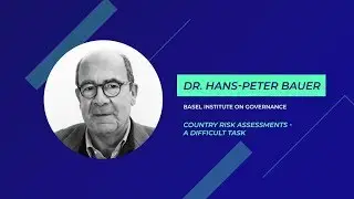 Country Risk Assessments &ndash; Difficult Task - Dr. Hans-Peter Bauer